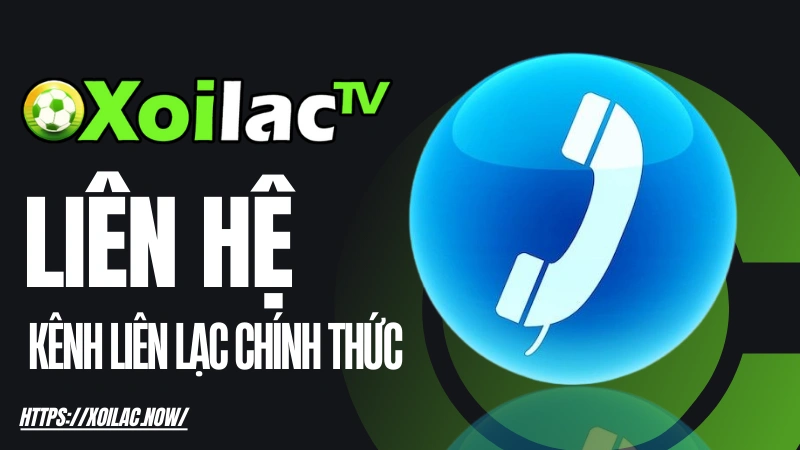 Thông tin liên hệ chính thức của Xoilac TV
