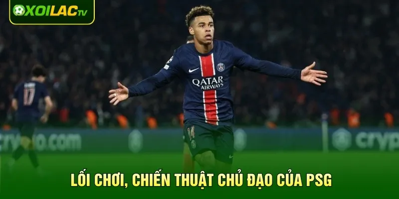 Lối chơi, chiến thuật chủ đạo của PSG
