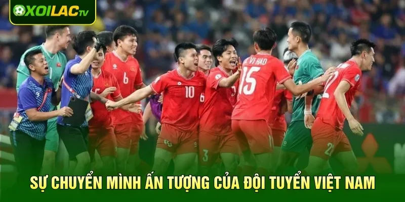 Sự chuyển mình ấn tượng của đội tuyển Việt Nam